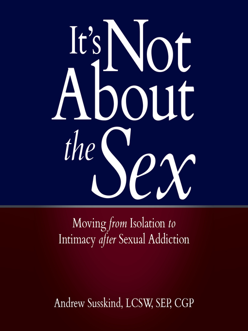 Title details for It's Not About the Sex by Andrew Susskind - Available